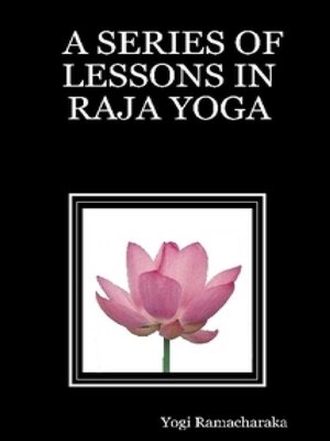 cover image of A Series of Lessons in Raja Yoga